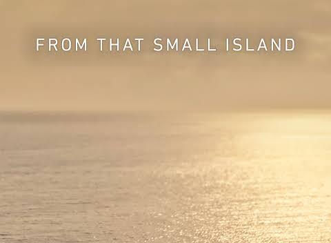 Big Push for 'Small Island' Documentary