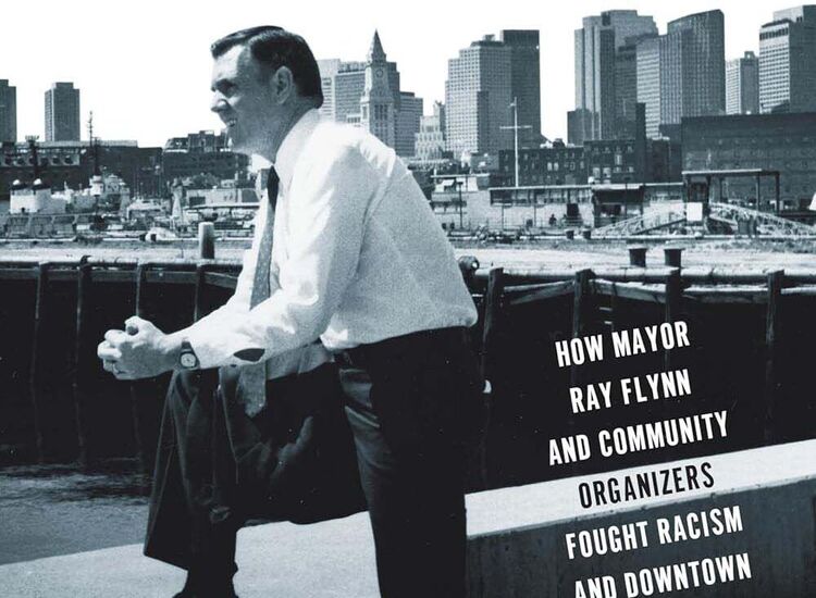 Ray Flynn’s Battle for Boston